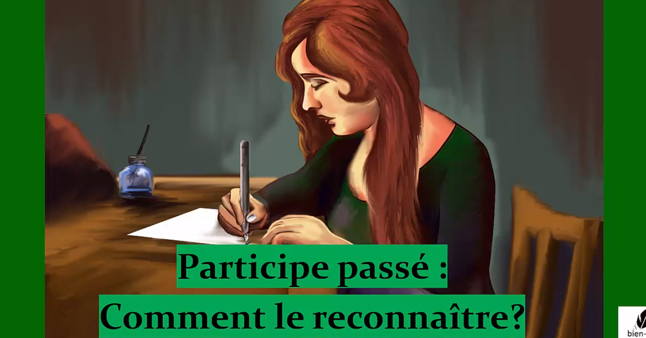 Conjugaison du participe 1 – reconnaître le participe passé